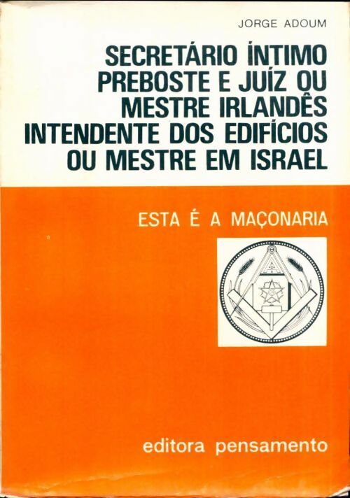 Livrenpoche : Decretario intimo preboste e juiz ou mestre irlandes intendente dos edificios ou mestre em Israel - Jorge Enrique Adoum - Livre