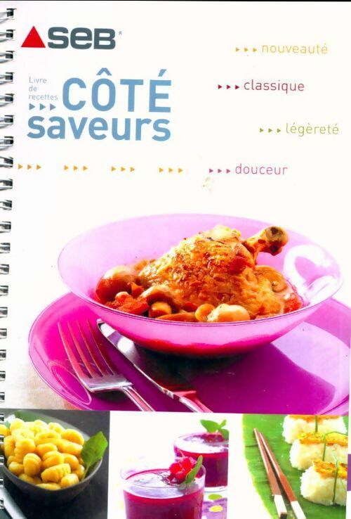 Livrenpoche : SEB : Côté saveurs - Collectif - Livre