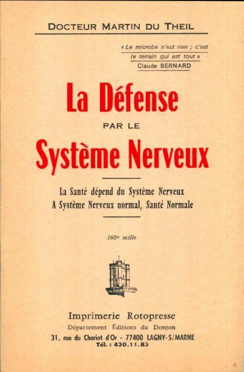 Livrenpoche : La défense par le système nerveux - Dr Martin Du Theil - Livre