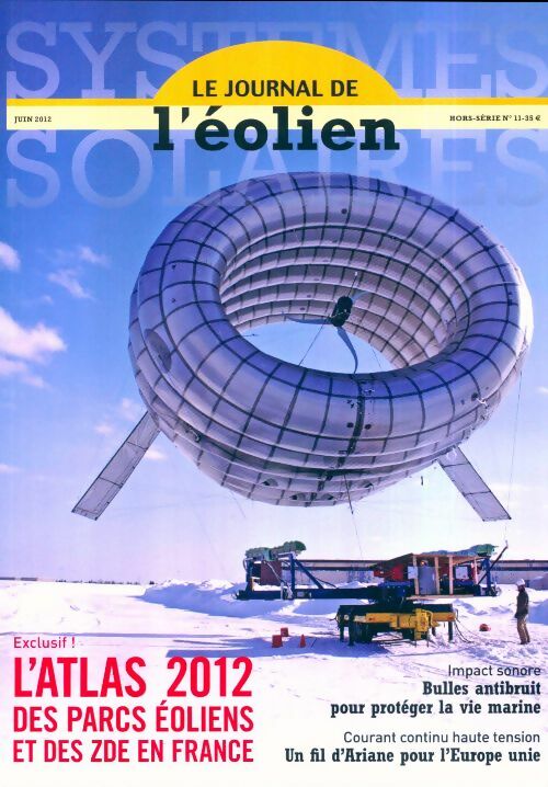 Systèmes solaires Hors-Série n°11 : L'atlas 2012 des parcs éoliens - Collectif -  Systèmes solaires Hors-Série - Livre