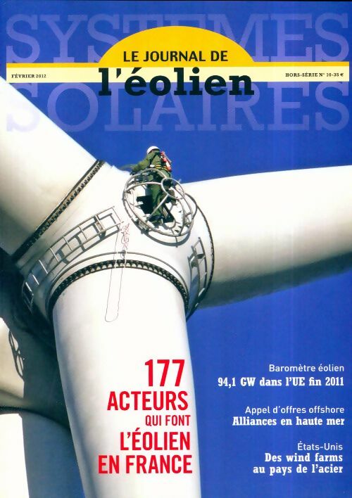 Livrenpoche : Systèmes solaires Hors-Série n°10 : 177 acteurs qui font l'éolien en France - Collectif - Livre