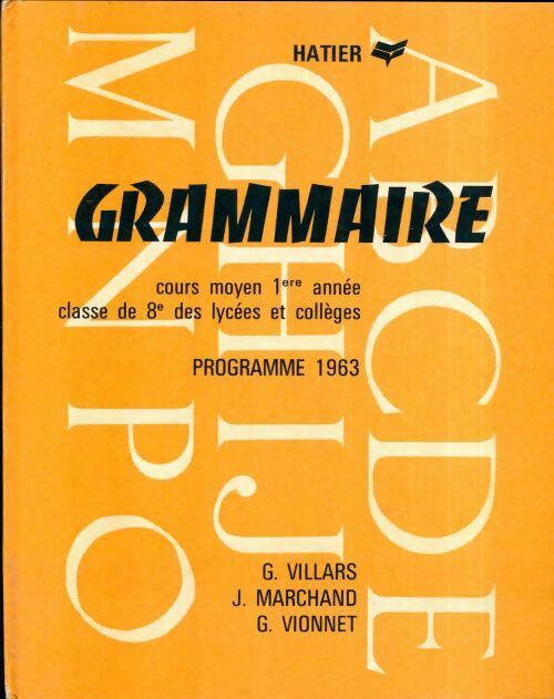 Livrenpoche : Grammaire Cours moyen 1re et 2e années cours supérieur 1963 - Georges Vionnet - Livre