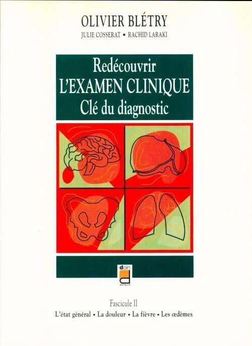 Livrenpoche : Redécouvrir l'examen clinique. Clé du diagnostic fascicule II - Collectif - Livre
