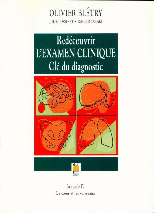 Livrenpoche : Redécouvrir l'examen clinique. Clé du diagnostic fascicule IV - Collectif - Livre