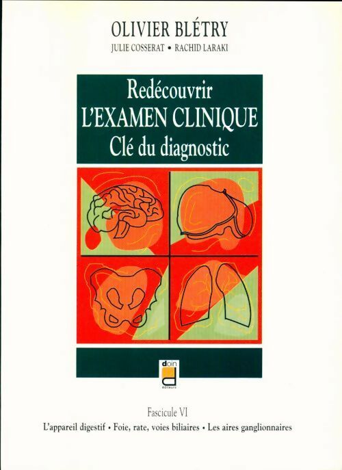 Livrenpoche : Redécouvrir l'examen clinique. Clé du diagnostic fascicule VI - Collectif - Livre