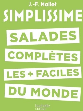 Livrenpoche : Salades complètes les plus faciles du monde - Jean-François Mallet - Livre
