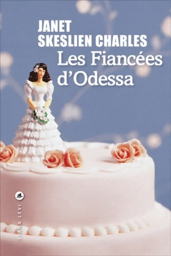 Livrenpoche : Les fiancées d'Odessa - Janet Skeslien Charles - Livre