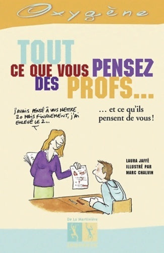 Livrenpoche : Tout ce que vous pensez des profs... - Laura Jaffé - Livre