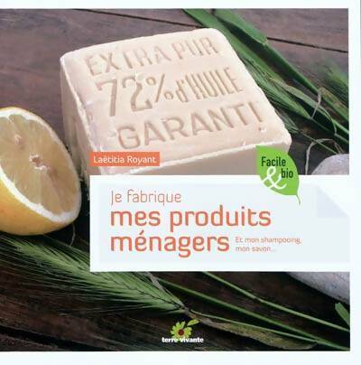 Livrenpoche : Je fabrique mes produits ménagers - Laetitia Royant - Livre