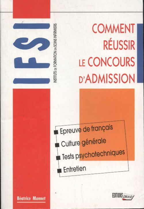 Livrenpoche : Comment réussir le concours d'admission en IFSI - Béatrice Monnet - Livre