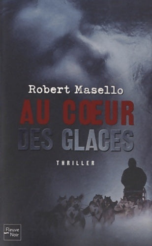 Livrenpoche : Au coeur des glaces - Robert Masello - Livre