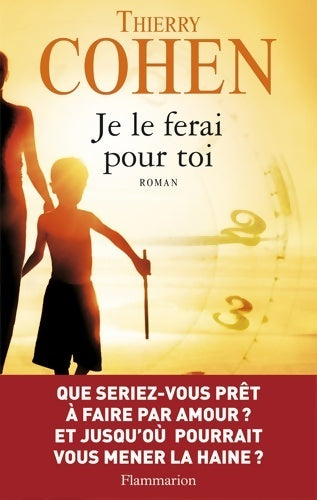 Livrenpoche : Je le ferai pour toi - Thierry Cohen - Livre