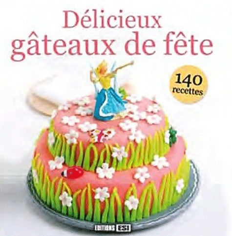 Livrenpoche : Délicieux gâteaux de fête - Sylvie Aït-Ali - Livre