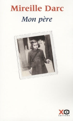 Livrenpoche : Mon père - Mireille Darc - Livre