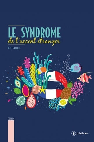Livrenpoche : Le syndrome de l'accent étranger - Mariam Sheik Fareed - Livre