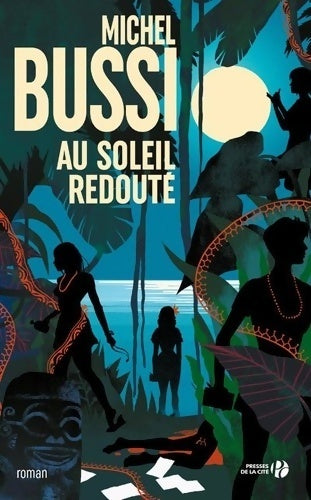 Livrenpoche : Au soleil redouté - Michel Bussi - Livre