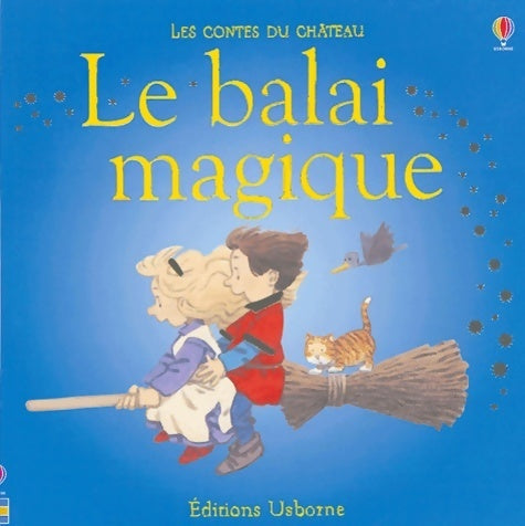 Livrenpoche : Le balai magique - Heather Amery - Livre