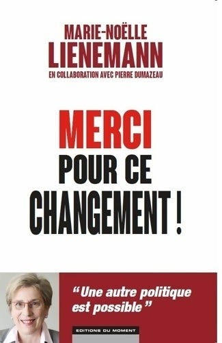 Livrenpoche : Merci pour ce changement ! - Marie-Noëlle Lienemann - Livre