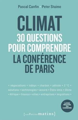 Livrenpoche : Climat. 30 questions pour comprendre la conférence de Paris - Pascal Canfin - Livre