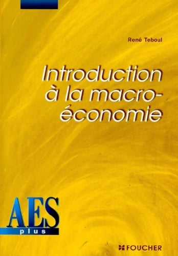 Livrenpoche : Introduction à la macro-économie DEUG AES - René Teboul - Livre