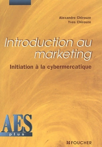 Livrenpoche : Introduction au marketing DEUG AES - Alexandre-yves Chirouze - Livre