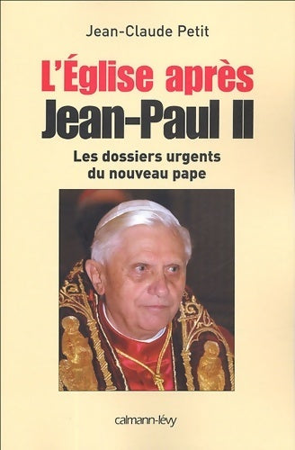 Livrenpoche : L'Église après Jean-Paul II - Jean-Claude Petit - Livre