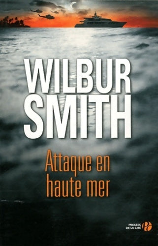 Livrenpoche : Attaque en haute mer - Wilbur A. Smith - Livre