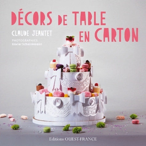 Livrenpoche : Décors de table en carton - Claude Jeantet - Livre