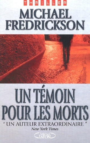 Livrenpoche : Un témoin pour les morts - Michael Fredrickson - Livre