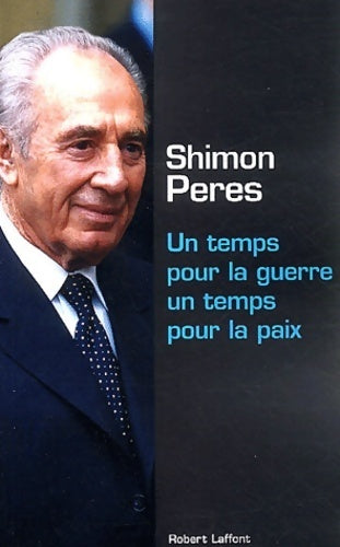 Livrenpoche : Un temps pour la paix un temps pour la guerre - Shimon Peres - Livre