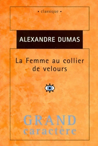La femme au collier de velours - Alexandre Dumas -  Classique - Livre