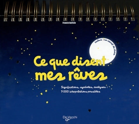 Livrenpoche : Ce que disent mes rêves - Franck Aulisio - Livre