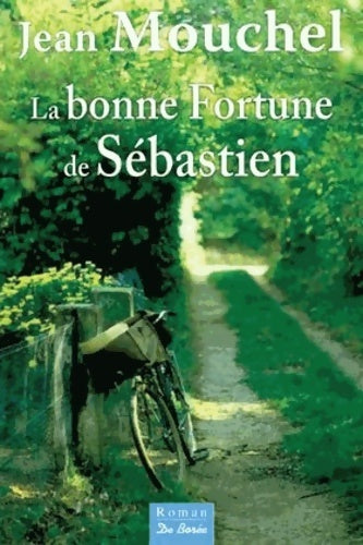 Livrenpoche : La bonne fortune de Sébastien - Jean Mouchel - Livre
