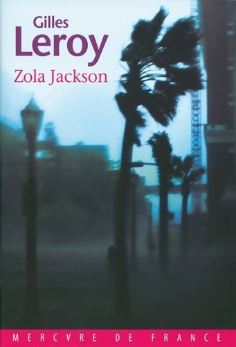 Livrenpoche : Zola Jackson - Gilles Leroy - Livre