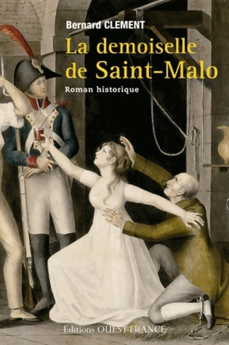Livrenpoche : La demoiselle de Saint-Malo - Bernard Clément - Livre