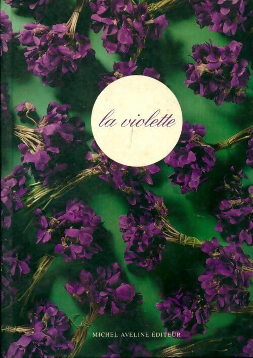 La violette - Philippe Renaud -  Michel Aveline GF - Livre