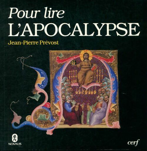 Livrenpoche : Pour lire l'apocalypse - Jean-Pierre Prévost - Livre