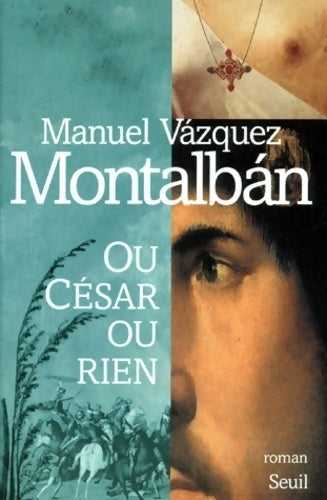 Livrenpoche : Ou César ou rien - Manuel Vàzquez Montalbàn - Livre