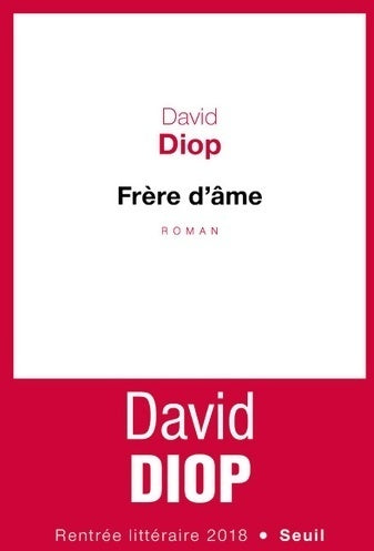 Frère d'âme - David Diop -  Seuil GF - Livre