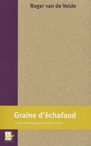 Livrenpoche : Graine d'échafaud - Roger Van De Velde - Livre