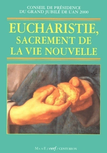 Livrenpoche : Eucharistie, sacrement de la vie nouvelle - Collectif - Livre