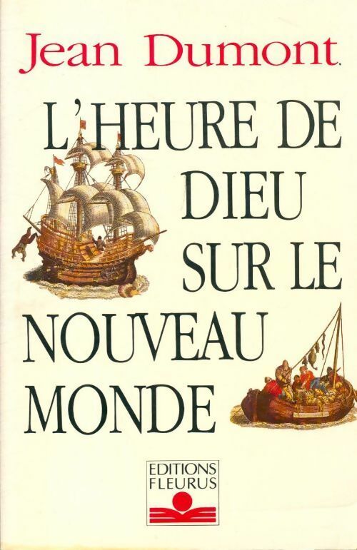 Livrenpoche : L'heure de dieu sur le nouveau monde - Jean Dumont - Livre