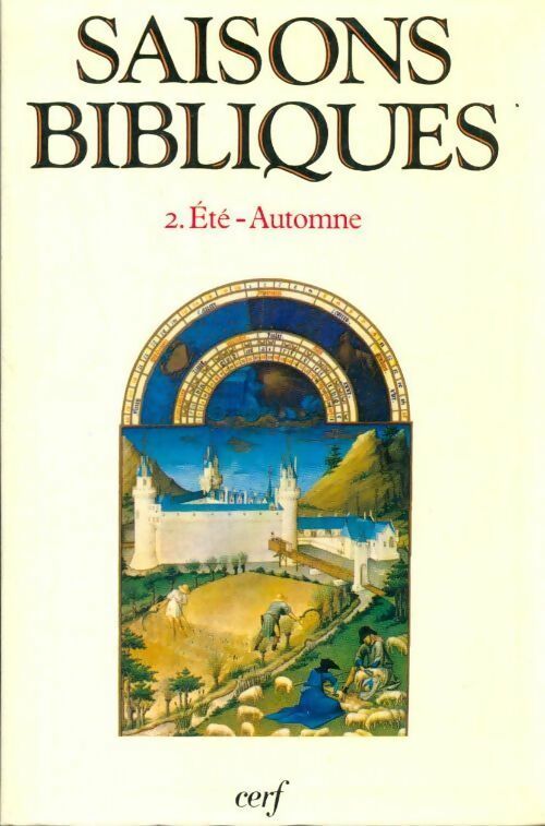 Saisons bibliques Tome II : Eté-automne - Charles Wackenheim -  Cerf GF - Livre