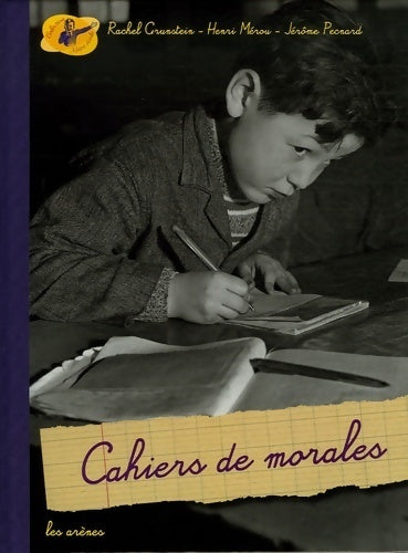 Livrenpoche : Cahiers de morales - Rachel Grunstein - Livre