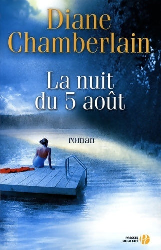 Livrenpoche : La nuit du 5 août - Diane Chamberlain - Livre