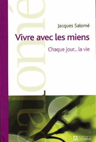 Livrenpoche : Vivre avec les miens - Jacques Salomé - Livre