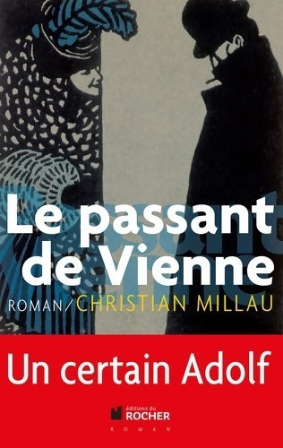 Livrenpoche : Le passant de Vienne - Christian Millau - Livre
