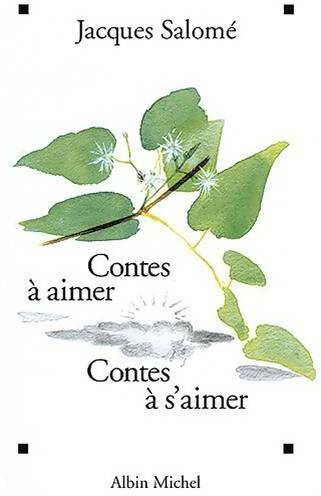 Livrenpoche : Contes à aimer, contes à s'aimer - Jacques Salomé - Livre