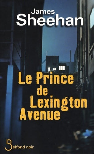 Livrenpoche : Le prince de Lexington Avenue - James Sheehan - Livre