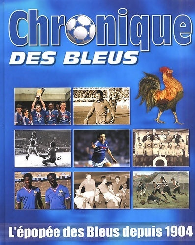Livrenpoche : Chronique des bleus - Collectif - Livre